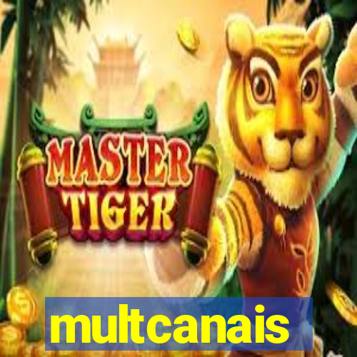 multcanais