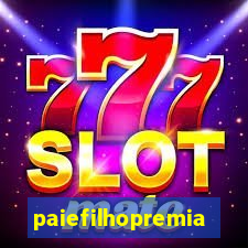 paiefilhopremiacoes.com