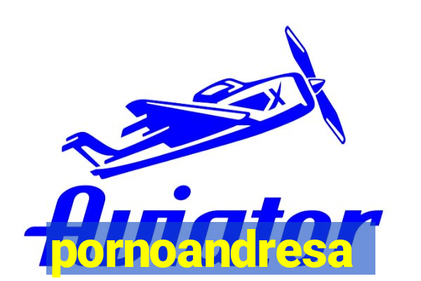 pornoandresa