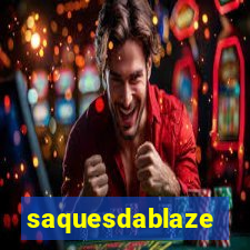 saquesdablaze