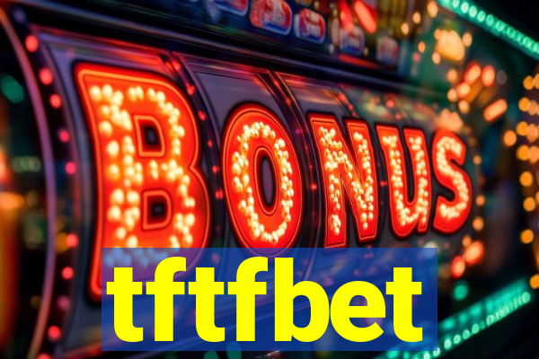 tftfbet