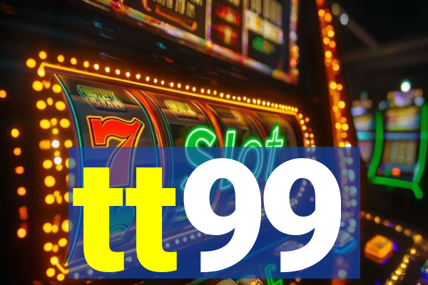 tt99
