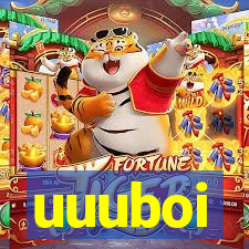 uuuboi