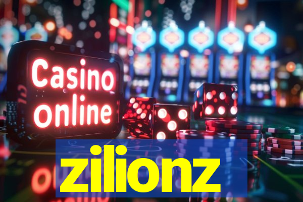 zilionz