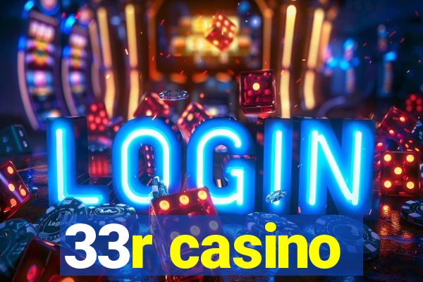33r casino
