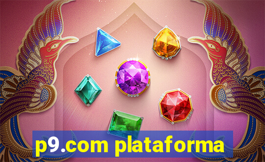 p9.com plataforma