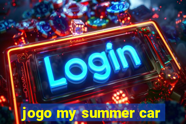 jogo my summer car