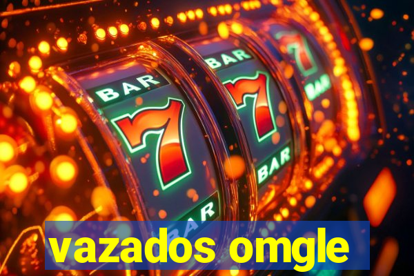 vazados omgle