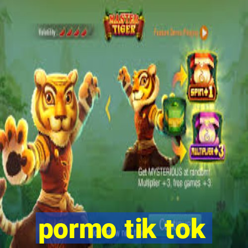 pormo tik tok