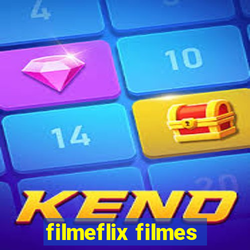 filmeflix filmes