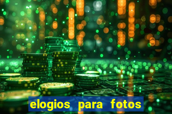 elogios para fotos de homens