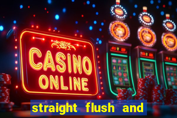 straight flush and royal flush