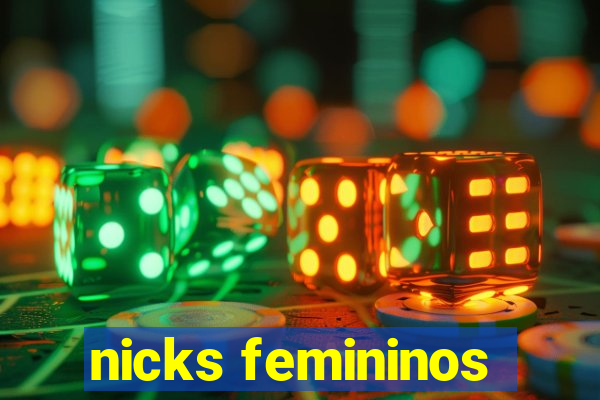 nicks femininos