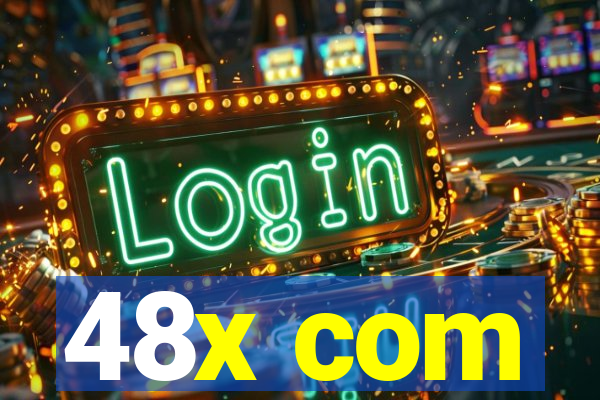 48x com