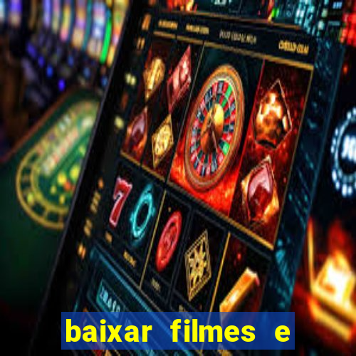 baixar filmes e series mp4