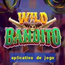 aplicativo de jogo pra ganhar dinheiro