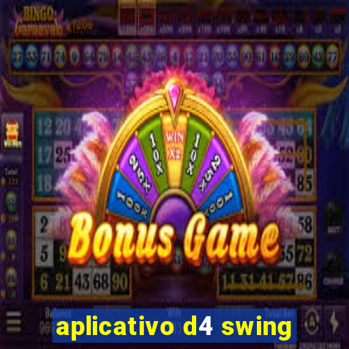 aplicativo d4 swing