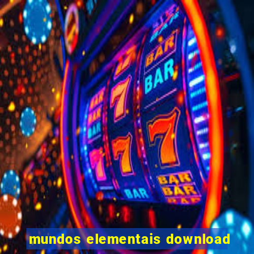mundos elementais download