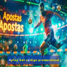 4play bet código promocional