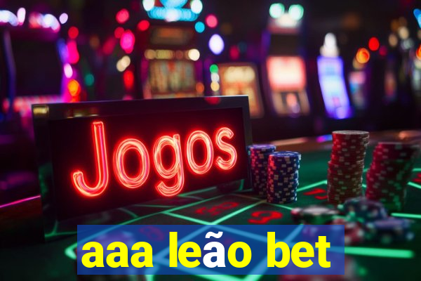 aaa leão bet