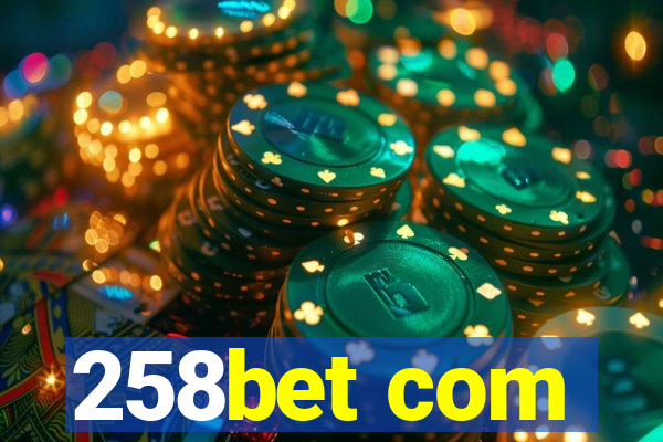 258bet com