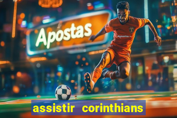 assistir corinthians e palmeiras futemax
