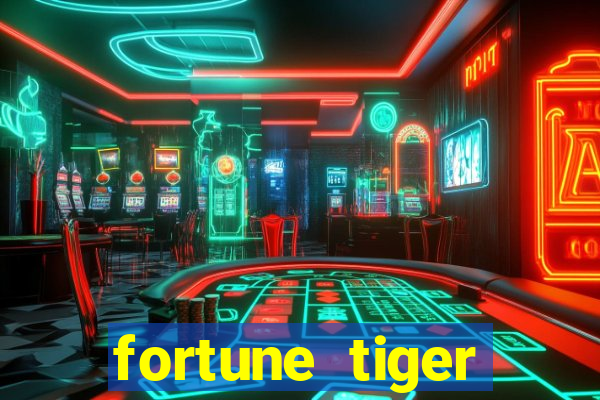 fortune tiger deposito de 1 real