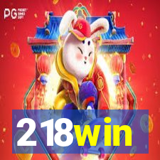 218win
