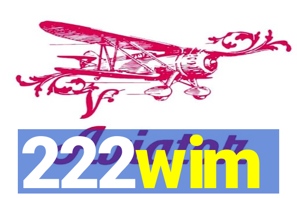222wim