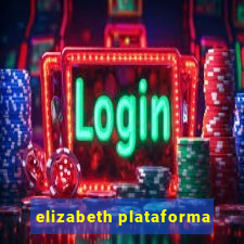 elizabeth plataforma