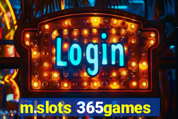 m.slots 365games