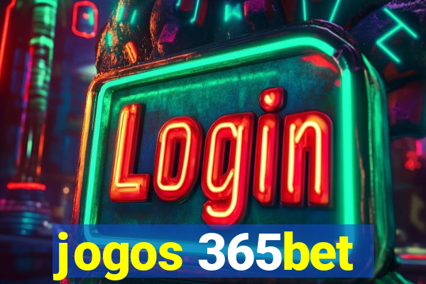 jogos 365bet