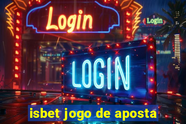 isbet jogo de aposta