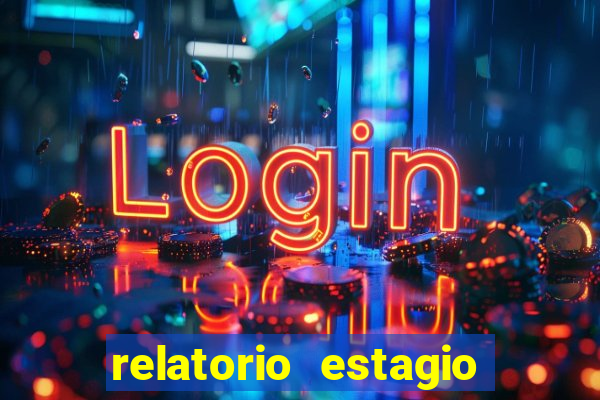 relatorio estagio cruzeiro do sul