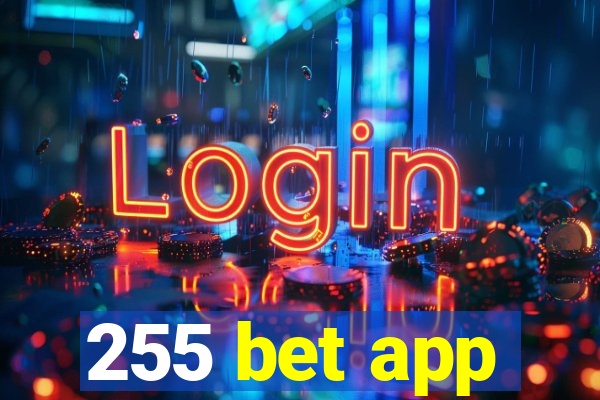 255 bet app