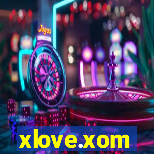 xlove.xom