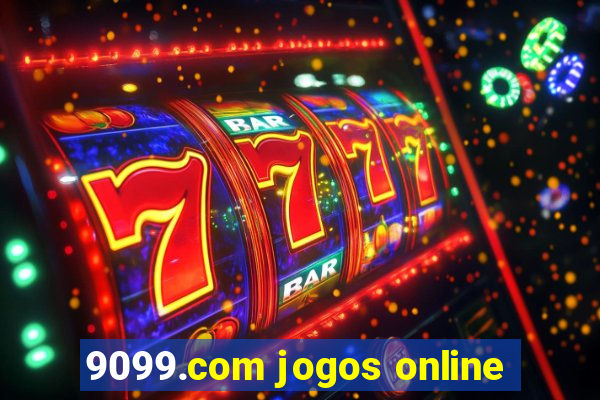 9099.com jogos online