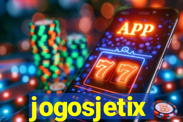 jogosjetix