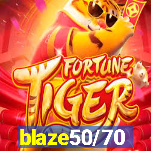 blaze50/70