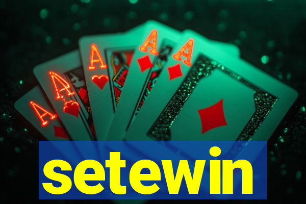 setewin