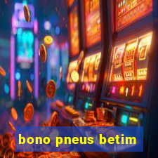 bono pneus betim