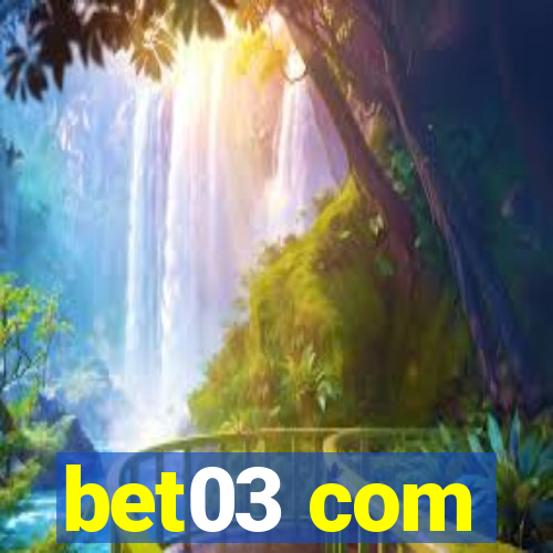 bet03 com