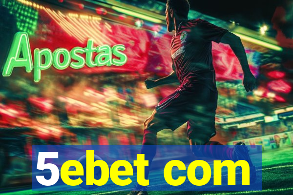 5ebet com