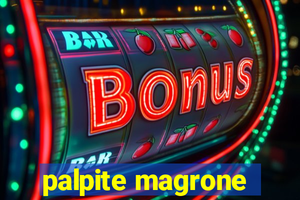 palpite magrone