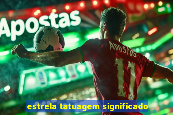 estrela tatuagem significado