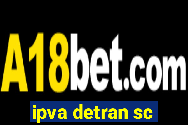 ipva detran sc