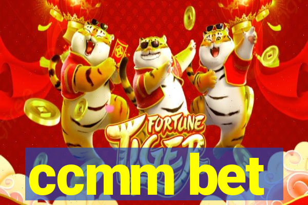 ccmm bet