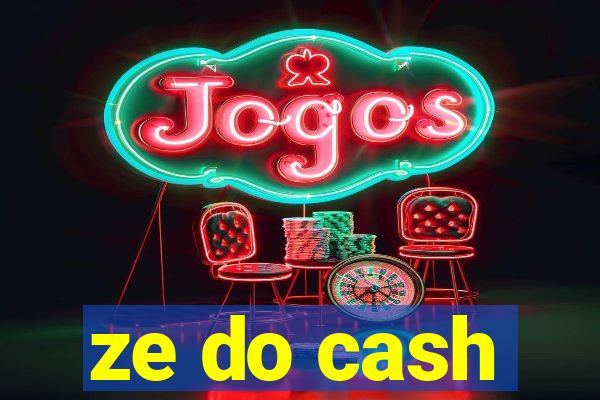 ze do cash