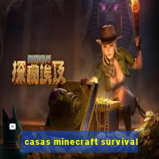 casas minecraft survival