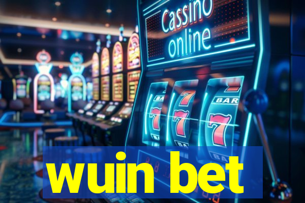 wuin bet